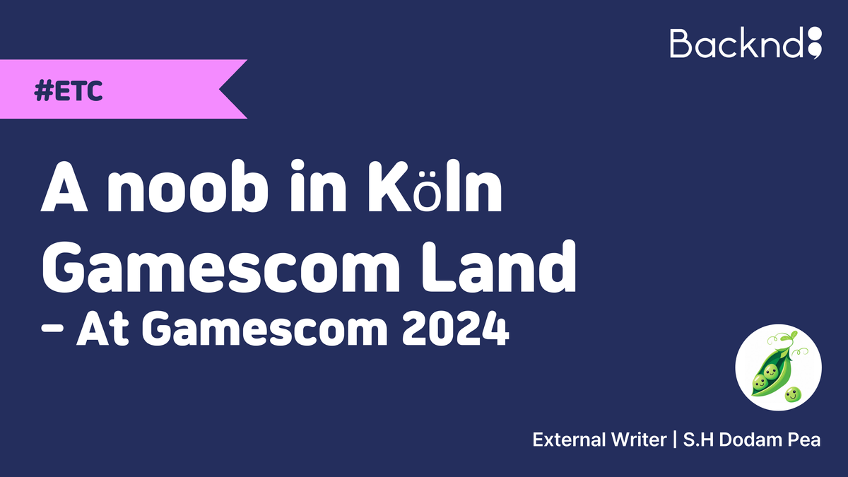 [External Essay] A noob in Köln Gamescom Land at Gamescom2024